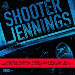 Shooter Jennings : The Other Live